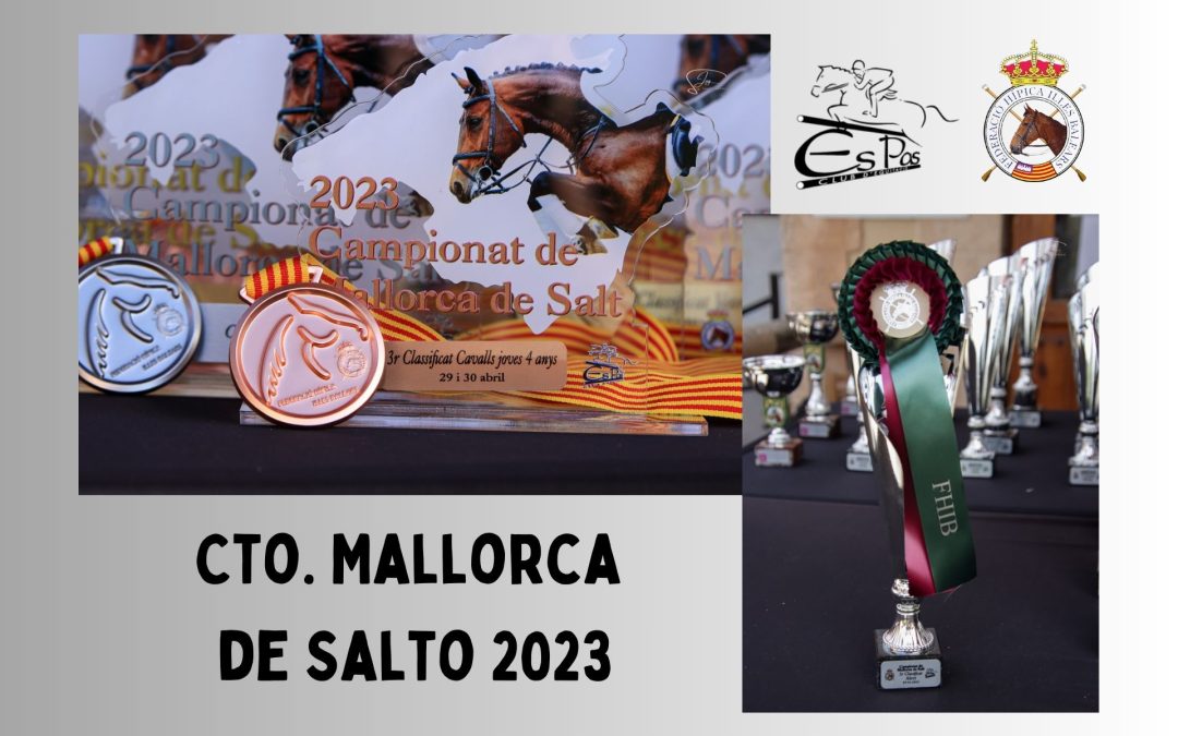 RESEÑA CTO. MALLORCA DE SALTO 2023 EN ES PAS
